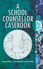 A School Counsellor Casebook Cover Image