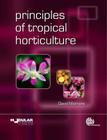 Principles of Tropical Horticulture (Modular Texts) By David J. Midmore Cover Image