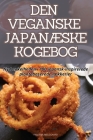 Den Veganske JapanÆske Kogebog Cover Image