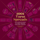 1001 Tarot Spreads: The Complete Book of Tarot Spreads for Every Purpose By Cassandra Eason Cover Image