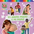 Yo Quiero Mucho a Mi Mamá (I Love My Mommy) Cover Image