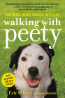 Walking with Peety: The Dog Who Saved My Life Cover Image