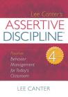 Assertive Discipline: Positive Behavior Management for Today's Classroom Cover Image