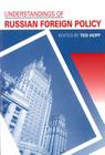 Understandings of Russian Foreign Policy By Ted Hopf (Editor) Cover Image