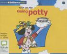 Going Potty By Eoin Colfer, Woody Fox (Illustrator), Morgan C. Jones (Read by) Cover Image
