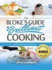The Bloke's Guide to Brilliant Cooking and How to Impress Women Cover Image