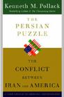 The Persian Puzzle: The Conflict Between Iran and America Cover Image