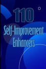 110 Self-Improvement Enhancers: Developing a Growth Mindset for Self-Improvement By Andy Makintosch Cover Image