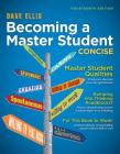 Becoming a Master Student: Concise By Dave Ellis Cover Image