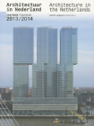 Architecture in the Netherlands: Yearbook 2013-14 By Tom Avermaete (Editor), Hans Van Der Heijden (Editor), Edwin Oostmeijer (Editor) Cover Image