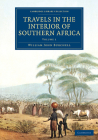 Travels in the Interior of Southern Africa (Cambridge Library Collection - African Studies) By William John Burchell Cover Image