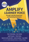 Amplify Learner Voice through Culturally Responsive and Sustaining Assessment By Paul J. Bloomberg, Kara Vandas, Ingrid Twyman Cover Image