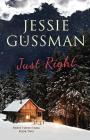 Just Right (Sweet Haven Farm #2) By Jessie Gussman Cover Image