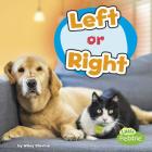 Left or Right (Location Words) By Wiley Blevins Cover Image