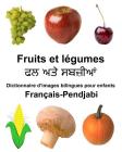 Français-Pendjabi Fruits et légumes Dictionnaire d'images bilingues pour enfants Cover Image