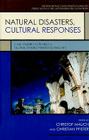 Natural Disasters, Cultural Responses: Case Studies toward a Global Environmental History (Publications of the German Historical Institute) Cover Image
