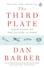 The Third Plate: Field Notes on the Future of Food Cover Image