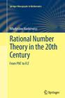 Rational Number Theory in the 20th Century: From Pnt to Flt (Springer Monographs in Mathematics) By Wladyslaw Narkiewicz Cover Image