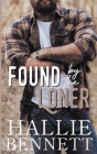 Found by the Loner By Hallie Bennett Cover Image