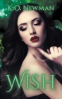 Wish By K. O. Newman Cover Image