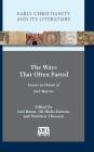 The Ways That Often Parted: Essays in Honor of Joel Marcus Cover Image