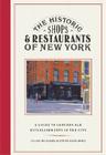 The Historic Shops & Restaurants of New York By Ellen Williams, Steve Radlaur (Joint Author) Cover Image