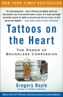 Tattoos on the Heart: The Power of Boundless Compassion Cover Image