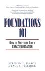Foundations 101: How to Start and Run a Great Foundation Cover Image