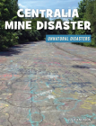 Centralia Mine Disaster By Julie Knutson Cover Image