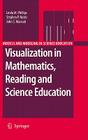 Visualization in Mathematics, Reading and Science Education (Models and Modeling in Science Education #5) Cover Image