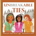 Unbreakable Ties By Eva Demel (Illustrator), Minnie Ransom Cover Image