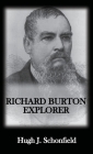 Richard Burton Explorer By Hugh J. Schonfield Cover Image