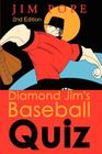 Diamond Jim's Baseball Quiz By Jim P. Pope Cover Image