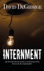 Internment By David DeGeorge Cover Image
