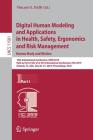 Digital Human Modeling and Applications in Health, Safety, Ergonomics and Risk Management. Human Body and Motion: 10th International Conference, Dhm 2 By Vincent G. Duffy (Editor) Cover Image
