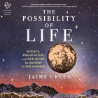 The Possibility of Life By Jaime Green, Jaime Green (Read by) Cover Image
