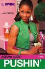 Drama High: Pushin' By L. Divine Cover Image