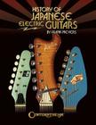 History of Japanese Electric Guitars By Frank Meyers Cover Image