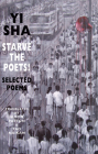 Starve the Poets!: Selected Poems By Yi Sha, Tao Naikan (Translator), Simon Patton (Translator) Cover Image