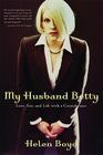 My Husband Betty: Love, Sex, and Life with a Crossdresser Cover Image