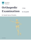 Orthopedic Examination - a Step by Step Guide By Sulabh Kumar Shrestha Cover Image