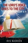 The Lord's Voice Cries to the City: Micah 6:9 Cover Image