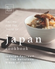 Falling for The Taste of Japan Cookbook: Indulge Yourself in The Delicious Vibes of Japan By Sharon Powell Cover Image