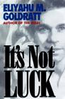 It's Not Luck By Eliyahu M. Goldratt Cover Image