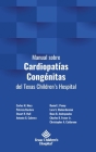 Manual sobre Cardiopatías Congénitas del Texas Children's Hospital Cover Image