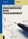 Engineering Risk Management (de Gruyter Textbook) By Thierry Meyer, Genserik Reniers Cover Image