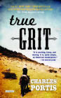 True Grit: Young Readers Edition By Charles Portis, LeonardS Marcus (Afterword by) Cover Image