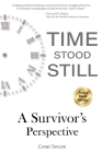Time Stood Still: A Survivor's Perspective Cover Image
