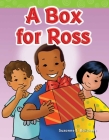A Box for Ross (Phonics) By Suzanne Barchers Cover Image