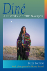 Diné: A History of the Navajos By Peter Iverson, Monty Roessel (Photographer) Cover Image